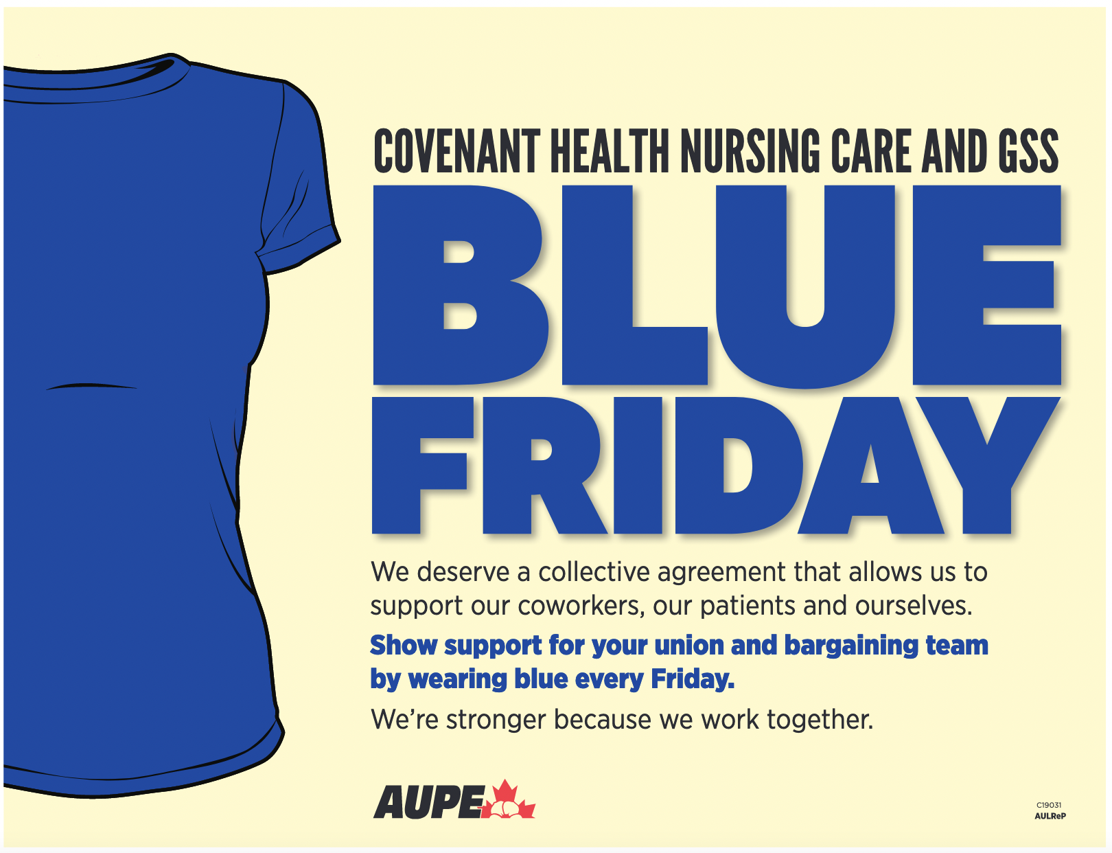 Image includes an illustration of a blue t-shirt. Text beside t-shirt reads Covenant Health Nursing Care and GSS Blue Friday. We deserve a collective agreement that allows us to support our coworkers, our patients and ourselves. Show support for your union and bargaining team by wearing blue every Friday. We're stronger because we work together.